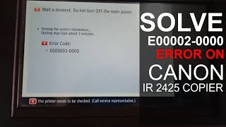 E000020000 ERROR Problem is Solved on Canon IR 2425 Copier [upl. by Damahom992]