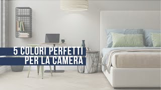 Ecco i 5 colori migliori per la camera da letto [upl. by Michel]