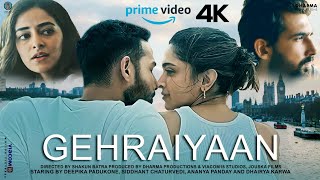 Gehraiyaan  FULL MOVIE 4K HD FACTS  Deepika Padukone Siddhant Chaturvedi Ananya Panday  Dhairya [upl. by Oedama]