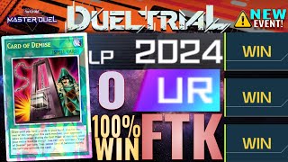 2024 LP  Easy Fast 100 Win Rate 0 UR FTK  Extreme Duel Trial 2 2024 LP  YuGiOh Master Duel [upl. by Earl]