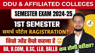 DDU 1st Semester Exam 202425 कब होगा  DDU Samarth Portal Registration  Form Last Date UG amp PG [upl. by Antrim]