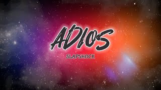 Adios Lyrics  Slapshock Lyrics Video Tribute to Jamir Garcia [upl. by Farhsa]