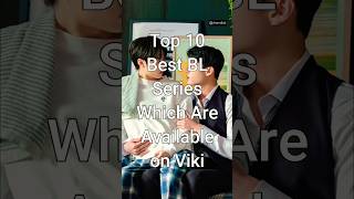 Top 10 Best BL Series Which Are Available on Viki trending bldrama dramalist [upl. by Eads]