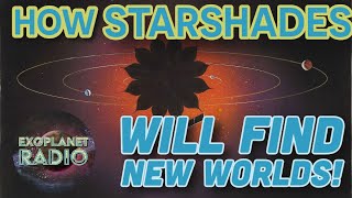 How Starshades Will Help Find New Worlds  Exoplanet Radio ep 28 [upl. by Jolanta196]