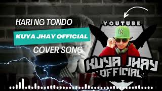 Hari ng tondo rap cover by kuya jhay official  rap rapper haringtondo [upl. by Vudimir877]