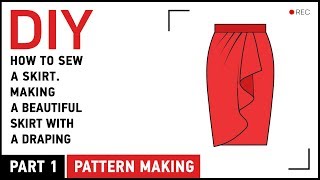 DIY How to sew a skirt Making a beautiful skirt with a draping Pattern making [upl. by Yrellam622]