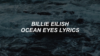 ocean eyes  billie eilish lyrics [upl. by Sokul643]