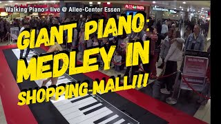 Giant Piano medley live in Shopping Mall [upl. by Dennison]