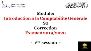 Correction – Examen 20192020 – Comptabilité Générale S2 – Session Normale – Université IBN TOFAIL [upl. by Nol375]