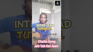 Intro Lead Tutorial Video  Challa Song  Jab Tak Hai Jaan  Cover by VMS shorts ytshorts challa [upl. by Beberg]