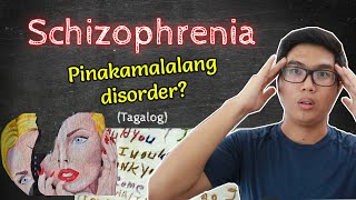 Schizophrenia  Abnormal Psychology  Tagalog [upl. by Eillat570]