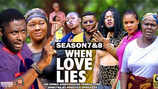 WHEN LOVE LIES SEASON 7amp8  2022 LATEST NIGERIAN NOLLYWOOD MOVIES [upl. by Kilian]