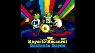 Ruperto Rocanrol quotBastante Bardoquot Full album [upl. by Fara320]