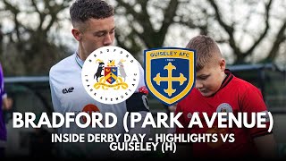 INSIDE DERBY DAY  HIGHLIGHTS VS GUISELEY  PITCHING IN NORTHERN PREMIER LEAGUE [upl. by Lemrahs]