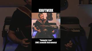 Kraftwerk quotComputer Lovequot 1981 as folk instrumental [upl. by Lisab]