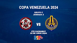 COPA VENEZUELA  AIFI DE GUAYANA VS ANGOSTURA FC  JORNADA 3  20 JUNIO 2024 [upl. by Yticilef]