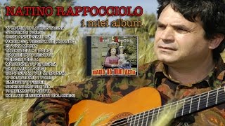 Natino Rappocciolo  Maria ra muntagna FULL ALBUM [upl. by Boleslaw5]