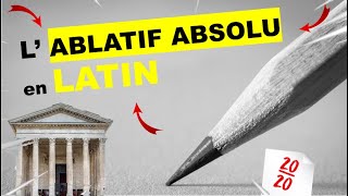 LABLATIF ABSOLU EN LATIN les PARTICIPES PRÉSENTS et PASSÉS COURS [upl. by Efi]