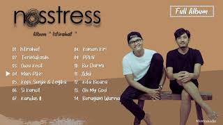 Nosstress full album  Playlist album quotIstirahatquot [upl. by Sukramaj]