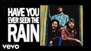 Creedence Clearwater Revival  Have You Ever Seen The Rain Official Lyric Video [upl. by Alimrahs]