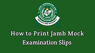 HOW TO REPRINT YOUR JAMB MOCK EXAMINATION SLIP IN 2025 [upl. by Ainesey]