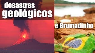 Desastres Geológicos no Brasil e no Mundo [upl. by Michelle515]