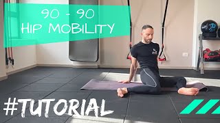 90 90 HIP MOBILITY  Tutorial  Esercizio di mobilità per anche e bacino [upl. by Pius817]