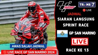 Jadwal Siaran Langsung Sprint Race MotoGP San Marino 2024  MotoGP San Marino 2024 Live Trans 7 [upl. by Esirehs]