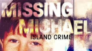 Missing Michael E9 Could Michael Dunahee be Alive [upl. by Chong]