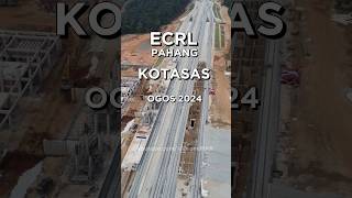 ECRL Pahang  KOTASAS Stesen Kota Sultan Ahmad Shah 4K Drone OGOS 2024 [upl. by Jordana]