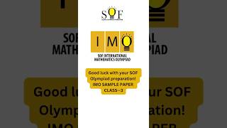 SOF Math Olympiad Sample paper class3 olympiadexam Year 202425 olympiadsamplepaper imoolympiad [upl. by Rdnaskela764]