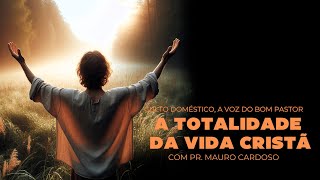 Culto Doméstico A Totalidade Da Vida Cristã 030824  Tabernáculo  Anápolis  GO [upl. by Aliekahs481]