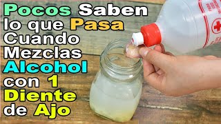 Sumerge 350g de AJO en 1 Botella de ALCOHOL por 10 días🧄🍻NUNCA mas QUERRÁS usar otra RECETA [upl. by Svoboda]