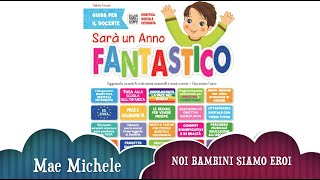 NOI BAMBINI SIAMO EROI canzone Educando Libri [upl. by Adnol357]