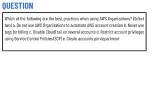 Which of the following are the best practices when using AWS Organizations [upl. by Ellan]