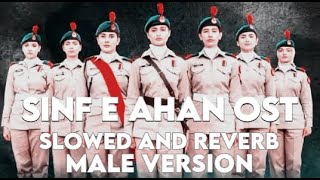 Sinf e Ahan OST  Slowed  Reverb  Male Version  Asim Azhar [upl. by Arymahs]