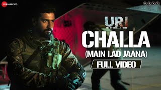 Challa Main Lad Jaana  Full Video  URI  Vicky Kaushal  Yami Gautam  Shashwat S Romy amp Vivek [upl. by Alisa]