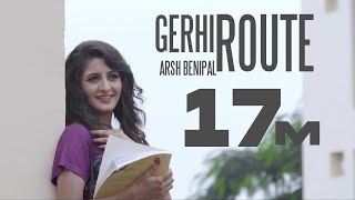 Latest New Songs 2016  GERHI ROUTE  Aarsh Benipal  Gedi Route  New Punjabi Songs 2017 [upl. by Crissy]