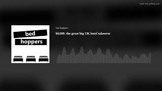 bh169 the great big UK hotel takeover [upl. by Lilaj]