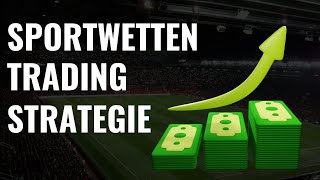 Einfache Sportwetten Trading Strategie enthüllt [upl. by Garett]