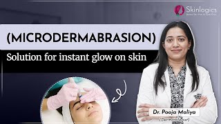 Microdermabrasion Skin Polishing Treatment by Dermatologist  Skin Polishing in Noida  Skinlogics [upl. by Grosvenor]