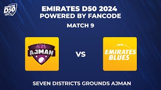 Emirates D50  Ajman vs Blues  Seven Districts Grounds Ajman [upl. by Lener]