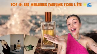 TOP 10  LES MEILLEURS PARFUMS POUR LÉTÉ  🧴 [upl. by Schwab]