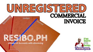 Unregistered commercial invoice compromise penalty liability seller effect buyer accounting resibo [upl. by Ingaberg333]