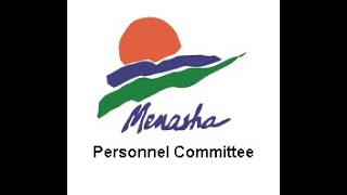 City of Menasha  Personnel Committee 102124 [upl. by Athalla891]