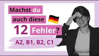 12 überraschende Fehler die fast JEDER macht  A1 A2 B1 B2 C1  MiniUnterricht mit Yuliia [upl. by Waldos]