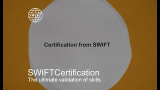 Certification from SWIFT the ultimate validation of skills [upl. by Buatti]