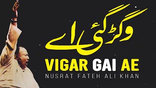 Vigar Gai Ae Thore Dina Ton  Ustad Nusrat Fateh Ali Khan  official version  NFAK official [upl. by Ayifas73]