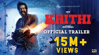 Kaithi  Official Trailer  Karthi  Lokesh Kanagaraj  Sam CS  S R Prabhu  4K [upl. by Body]