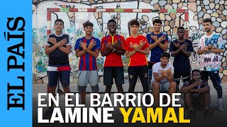 LAMINE YAMAL  Las voces del 304 el barrio de la estrella de la selección española  EL PAÍS [upl. by Calandra]